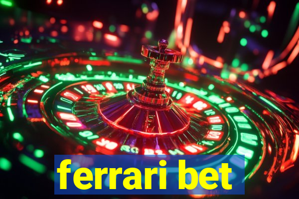 ferrari bet